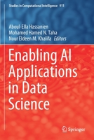 Enabling AI Applications in Data Science (Studies in Computational Intelligence, 911) 3030520668 Book Cover