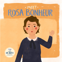 Meet Rosa Bonheur (Meet the Artist) B0BPW847G7 Book Cover