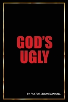 God's Ugly 1957956720 Book Cover