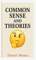 Common Sense and Theories B0FR19SSK7 Book Cover