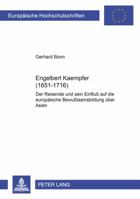 Engelbert Kaempfer (1651-1716): Der Reisende Und Sein Einfluß Auf Die Europaeische Bewußtseinsbildung Ueber Asien 3631511396 Book Cover