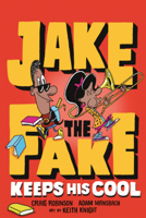 Jake the Fake Keeps His Cool 0553523627 Book Cover