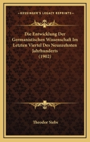 Die Entwicklung der germanistischen Wissenschaft im letzten Viertel des neunzehnten Jahrhunderts. 1161085327 Book Cover