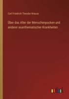 Über das Alter der Menschenpocken und anderer exanthematischer Krankheiten 336849368X Book Cover