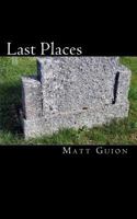 Last Places 1453675019 Book Cover