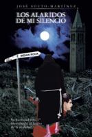 Los Alaridos de Mi Silencio: Su Santidad FCO 1o Bienvenido Al Limbo de La Realidad 1463363540 Book Cover