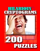 Hilarious Cryptograms: 200 Puzzles 1678491756 Book Cover