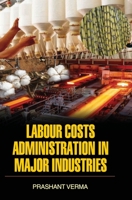 Labour Costs Administration in Major Industries 9350567261 Book Cover