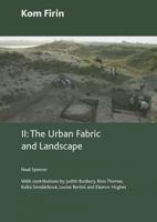 Kom Firin: Volume II - The Urban Fabric and Landscape 0861591925 Book Cover