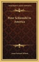 Peter Schlemihl in America 0548398658 Book Cover