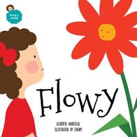 Flowy: An illustrated book for kids about friendship (2) 1543163769 Book Cover