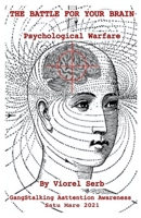 THE BATTLE FOR YOUR BRAIN: Psychological Warfare 9730341540 Book Cover