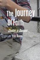 The Journey of Faith: Studies in Romans B0CNS4VGJT Book Cover