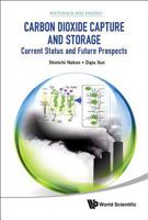 Carbon Dioxide Capture and Storage: Current Status and Future Prospects 9814612642 Book Cover