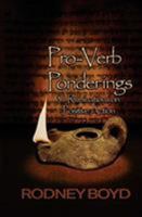 Pro-Verb Ponderings: 31 Ruminations on Positive Action 0692322825 Book Cover