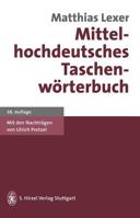 Mittelhochdeutsches Taschenwörterbuch 1016222491 Book Cover