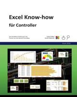 Excel Know-How F�r Controller: F�r Excel 2016 1540791211 Book Cover