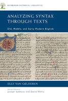 Analyzing Syntax Through Texts: Old, Middle, and Early Modern English 1474420389 Book Cover