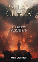 A Farmer of Perdition: A Ballad of Chaos - Part 3 9334388145 Book Cover