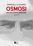 OSMOSI. NATI DALLA PARTE SBAGL 8866804037 Book Cover