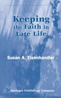 Keeping the Faith in Late Life 0826117759 Book Cover