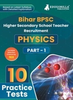 Bihar BPSC Higher Secondary School Teacher - Physics Book 2023 (English Edition) - 10 Practise Mock Tests with Free Access to Online Tests 9355566557 Book Cover
