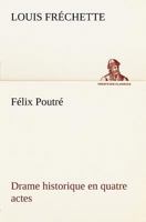 Félix Poutré 1534782486 Book Cover