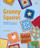 The Granny Square Book (Spanish Edition) B0FN3LPZ56 Book Cover