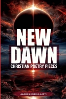 NEW DAWN CHRISTIAN POETRY PIECES 9786274911 Book Cover