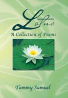 LOTUS: A Collection of Poems: : A Collection of Poems 1479779954 Book Cover