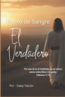 Pacto de Sangre: El Verdadero B084DQ3WWY Book Cover