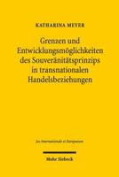 Grenzen Und Entwicklungsmoglichkeiten Des Souveranitatsprinzips in Transnationalen Handelsbeziehungen: Zur Legitimation Grenzuberschreitender Verwaltu 316155485X Book Cover