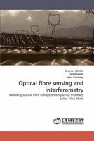 Optical fibre sensing and interferometry 383833843X Book Cover