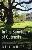 In the Sanctuary of Outcasts: A Memoir 0061351601 Book Cover