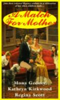 A Match For Mother (Zebra Regency Romance) 0821761854 Book Cover