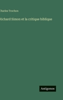 Richard Simon et la critique biblique (French Edition) 3563033544 Book Cover