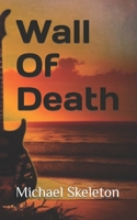 Wall Of Death B0CPYB36WB Book Cover