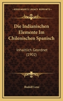 Die Indianischen Elemente Im Chilenischen Spanisch 3737224234 Book Cover