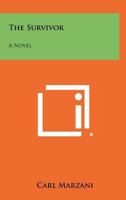 The Survivor 1258291517 Book Cover