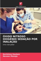 ÓXIDO NITROSO OXIGÉNIO SEDAÇÃO POR INALAÇÃO: Uma visão global 6206004627 Book Cover