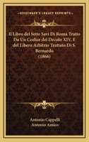 Il Libro Del Sette Savi Di Roma Tratto Da Un Codice Del Decolo Xiv, E Del Libero Arbitrio Trattato Di S. Bernardo (1866) 1168414326 Book Cover
