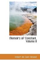 Memoirs of Constant, Volume II 0469451319 Book Cover