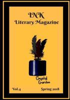 INK Literary Magazine, Vol.4 1719362246 Book Cover