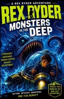 Rex Ryder and the Monsters of the Deep (The Rex Ryder Adventures) 176458659X Book Cover