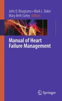 Manual of Heart Failure Management 1848821840 Book Cover