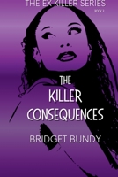 The Killer Consequences B0G5DPVJCK Book Cover