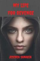 My Life for Revenge 1519654359 Book Cover