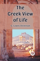 The Greek View of Life 9361426214 Book Cover