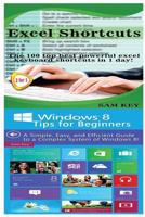 Excel Shortcuts & Windows 8 Tips for Beginners 1518611354 Book Cover