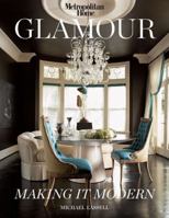 Glamour: Making it Modern 1933231564 Book Cover